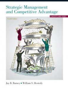 Test Bank for Strategic Management and Competitive Advantage, 4th Edition: Barney