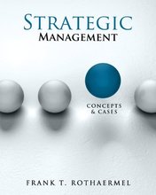 Strategic Management Concepts and Cases Rothaermel Rothaermel 1st Edition Test Bank