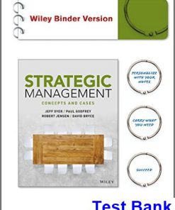 Strategic Management Concepts and Cases 1st Edition Dyer Test Bank