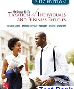 Taxation of Individuals and Business Entities 2017 8th Edition Spilker Test Bank