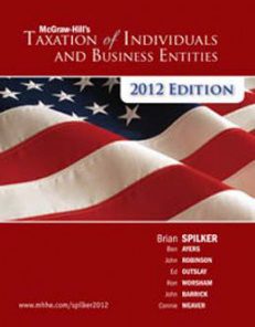 Test Bank for Taxation of Individuals and Business Entities 2012, 3rd Edition: Spilker