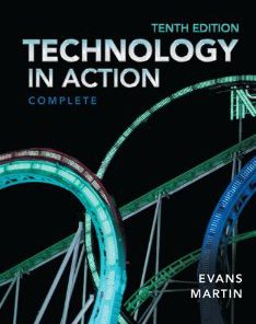 Test Bank for Technology In Action, 10th Edition : Evans