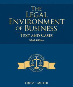 Test Bank for Legal Environment of Business 9th Edition by Cross