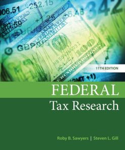 Solution Manual For Federal Tax Research 11th Edition By Sawyers