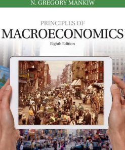 Test Bank for Principles of Macroeconomics 8th Edition by Mankiw