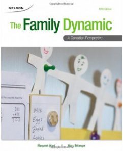 Test Bank for The Family Dynamic: A Canadian Perspective, 5th Edition: Margaret Ward