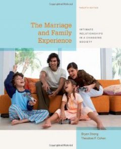 Test Bank for The Marriage and Family Experience Intimate Relationships in a Changing Society, 12th Edition : Strong