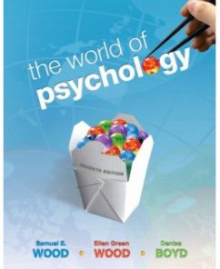 Test Bank for The World of Psychology, 7th Edition: Samuel E. Wood