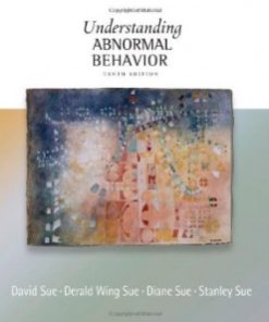 Test Bank for Understanding Abnormal Behavior, 10th Edition : Sue