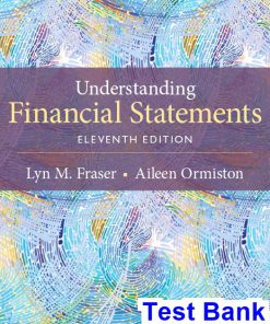 Understanding Financial Statements 11th Edition Fraser Test Bank