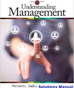 Understanding Management 8th Edition Daft Solutions Manual