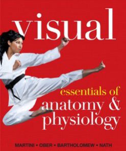 Test Bank for Visual Essentials of Anatomy and Physiology: Martini