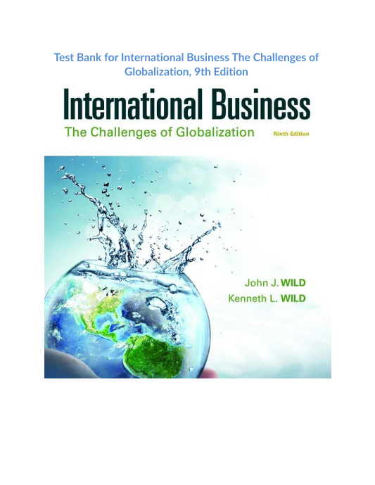 Test Bank for International Business The Challenges of Globalization, 9th Edition