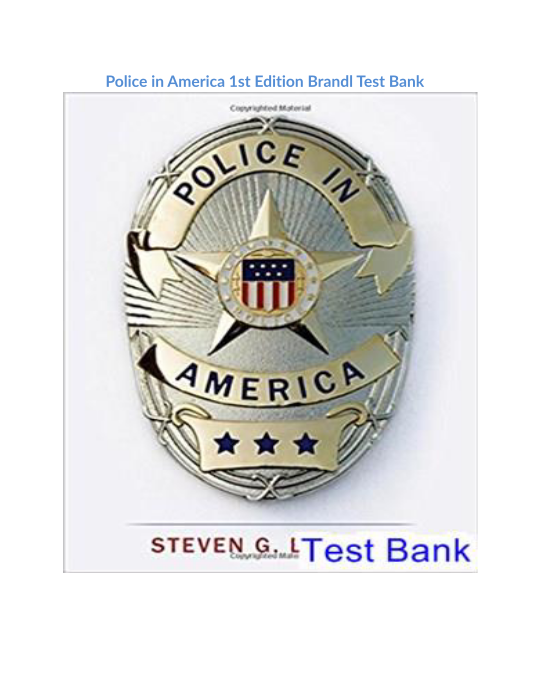 Police in America 1st Edition Brandl Test Bank