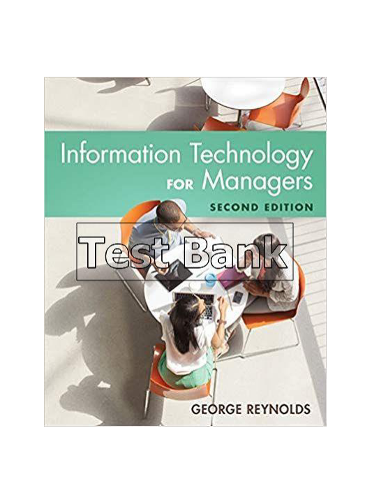 Information Technology for Managers 2nd Edition Reynolds Test Bank