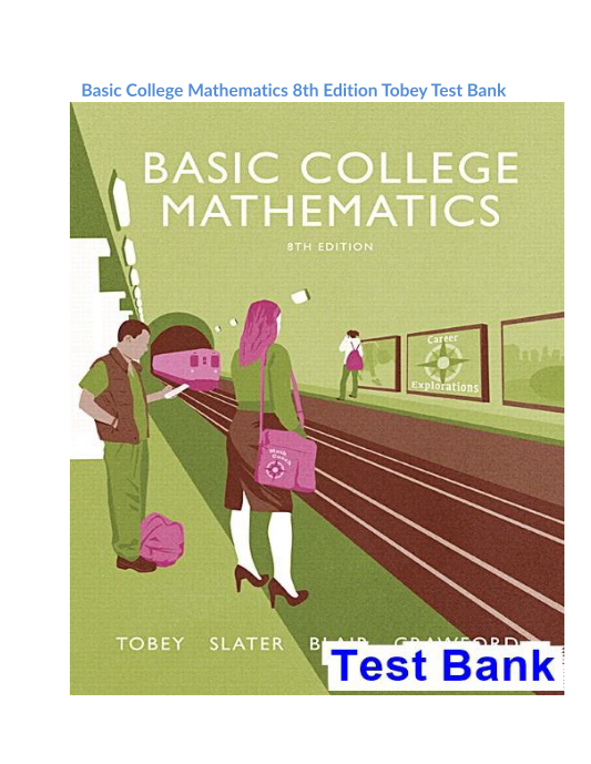 Basic College Mathematics 8th Edition Tobey Test Bank