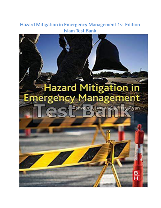 Hazard Mitigation in Emergency Management 1st Edition Islam Test Bank