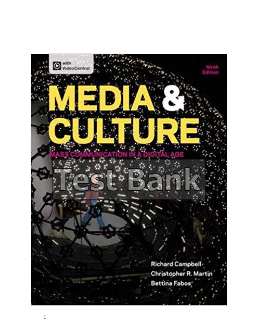 Media and Culture Mass Communication in a Digital Age 9th Edition Campbell Test Bank