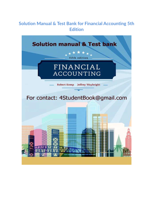 Solution Manual & Test Bank for Financial Accounting 5th Edition