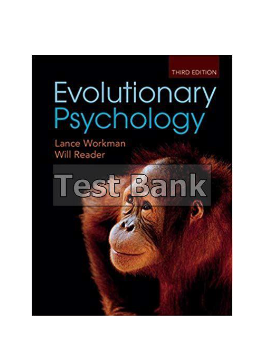 Evolutionary Psychology An Introduction 3rd Edition Workman Test Bank