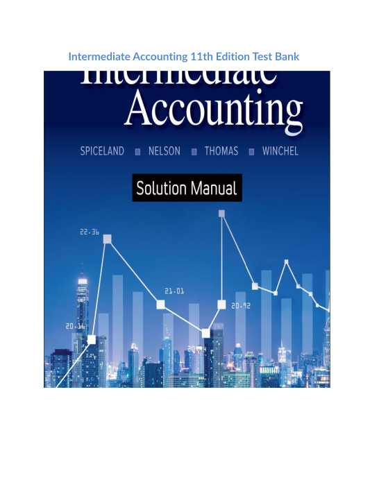 Intermediate Accounting 11th Edition Test Bank