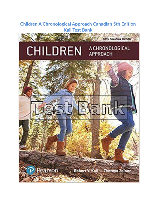 Children A Chronological Approach Canadian 5th Edition Kail Test Bank