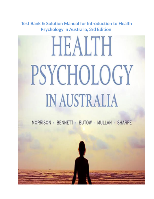 Test Bank & Solution Manual for Introduction to Health Psychology in Australia, 3rd Edition 