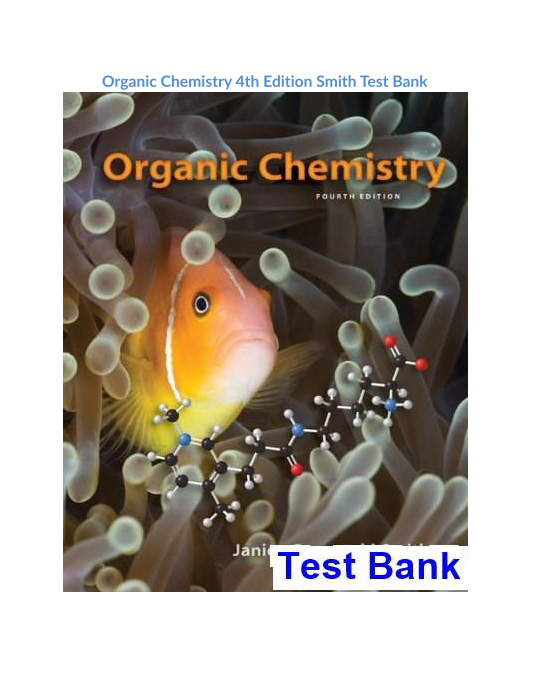 Organic Chemistry 4th Edition Smith Test Bank