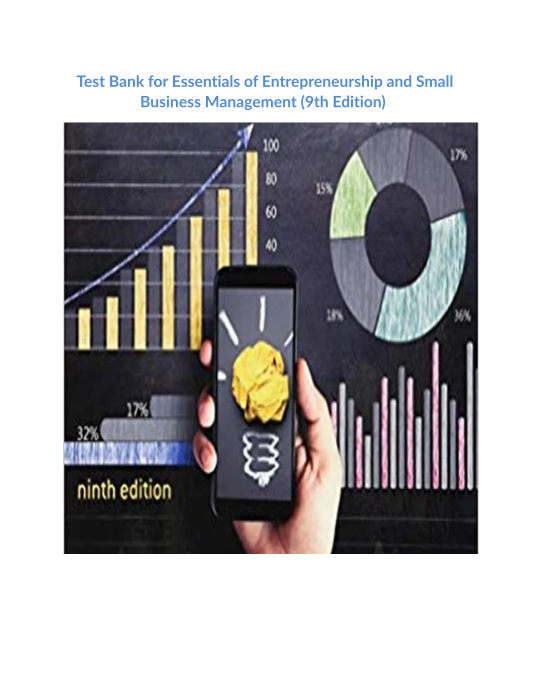 Test Bank for Essentials of Entrepreneurship and Small Business Management (9th Edition) 