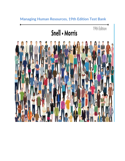 Managing Human Resources, 19th Edition Test Bank