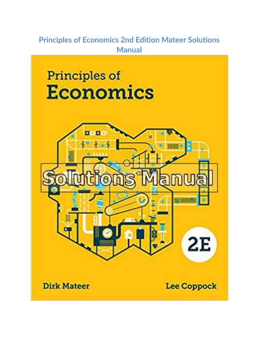 Principles of Economics 2nd Edition Mateer Solutions Manual