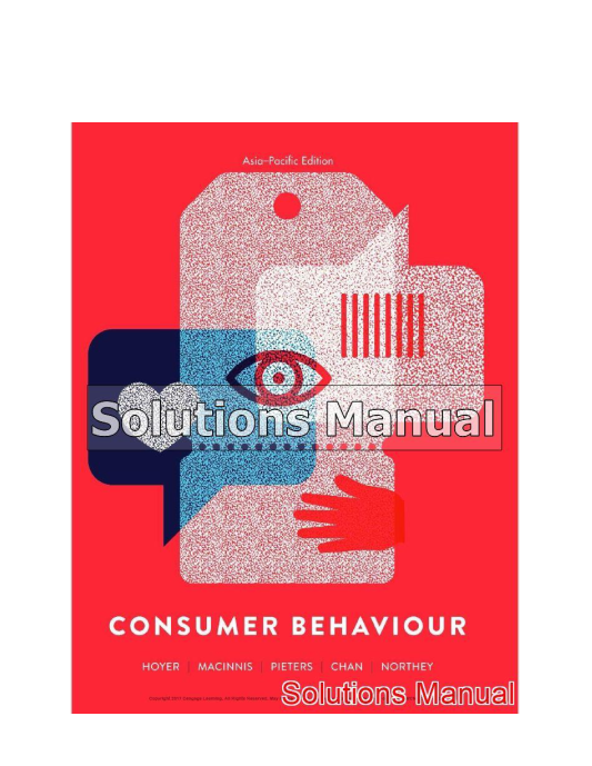 Consumer Behaviour Asia Pacific 1st Edition Hoyer Solutions Manual