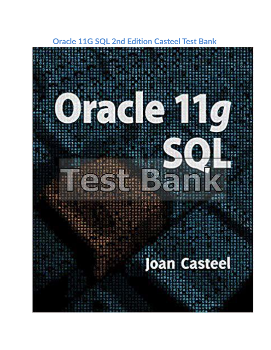 Oracle 11G SQL 2nd Edition Casteel Test Bank