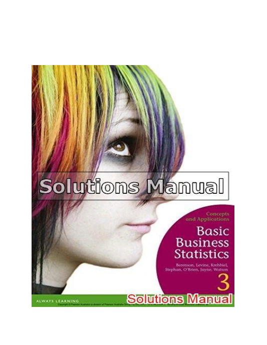 Basic Business Statistics Concepts and Applicationsby 3rd Edition Berenson Solutions Manual