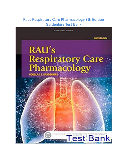 Raus Respiratory Care Pharmacology 9th Edition Gardenhire Test Bank