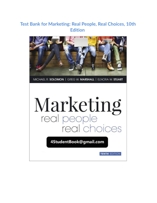 Test Bank for Marketing Real People, Real Choices, 10th Edition