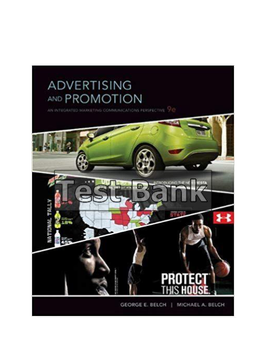 Advertising And Promotion An Integrated Marketing Communications Perspective 9th Edition Belch Test Bank