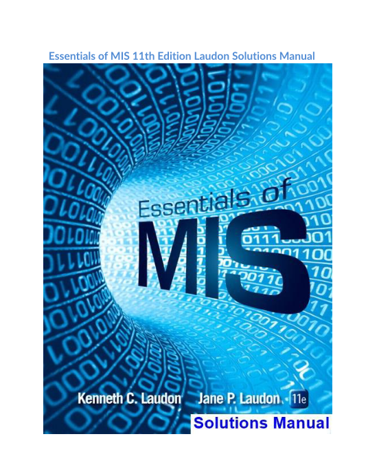 Essentials of MIS 11th Edition Laudon Solutions Manual