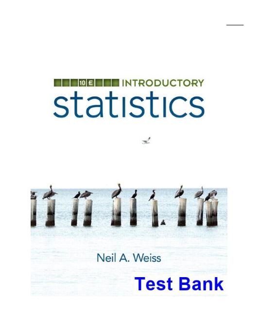 Introductory Statistics 10th Edition Weiss Test Bank