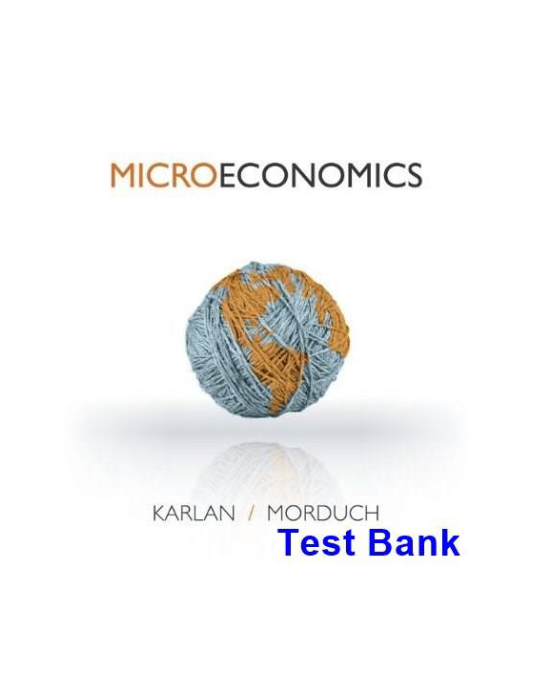 Microeconomics 1st Edition Karlan Test Bank