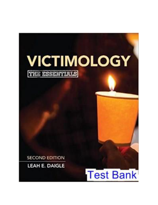 Victimology The Essentials 2nd Edition Daigle Test Bank