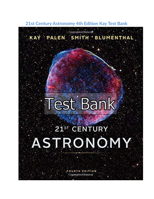 21st Century Astronomy 4th Edition Kay Test Bank