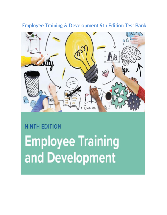 Employee Training & Development 9th Edition Test Bank 