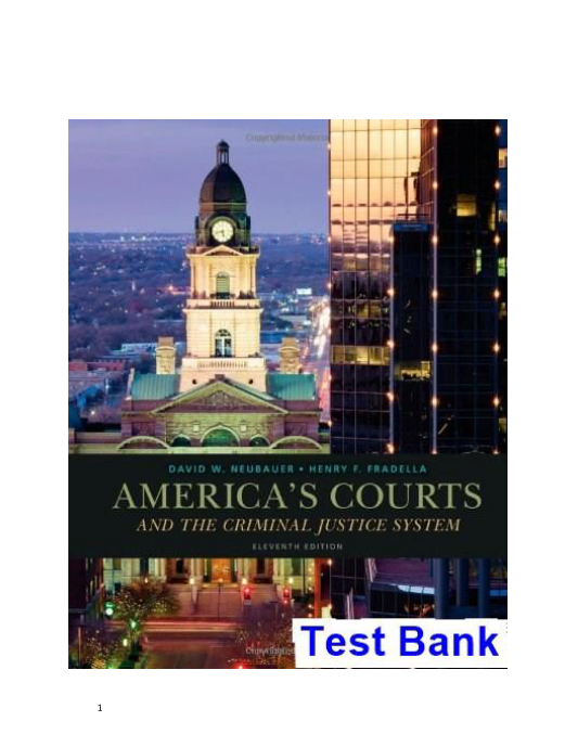 Americas Courts and the Criminal Justice System 11th Edition Neubauer Test Bank