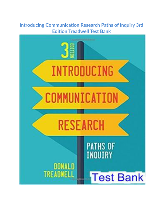 Introducing Communication Research Paths of Inquiry 3rd Edition Treadwell Test Bank