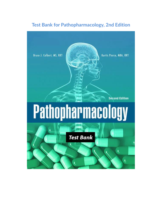 Test Bank for Pathopharmacology, 2nd Edition