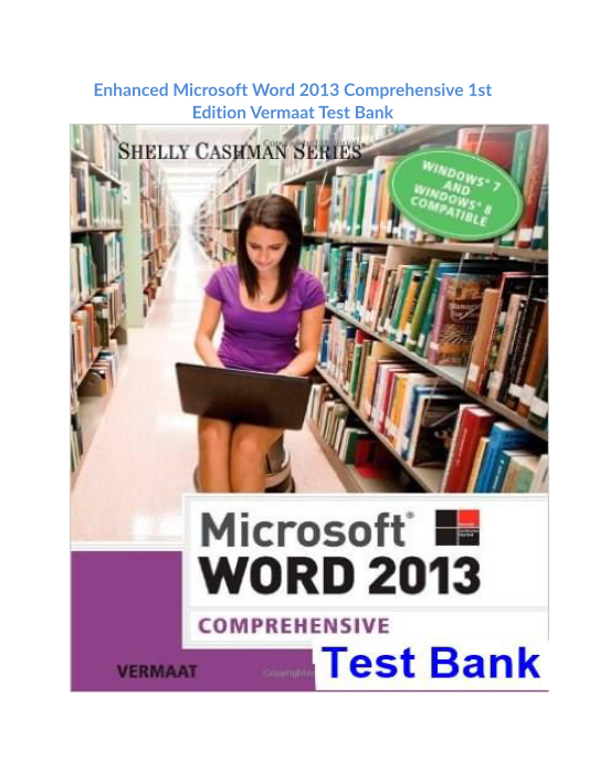 Enhanced Microsoft Word 2013 Comprehensive 1st Edition Vermaat Test Bank