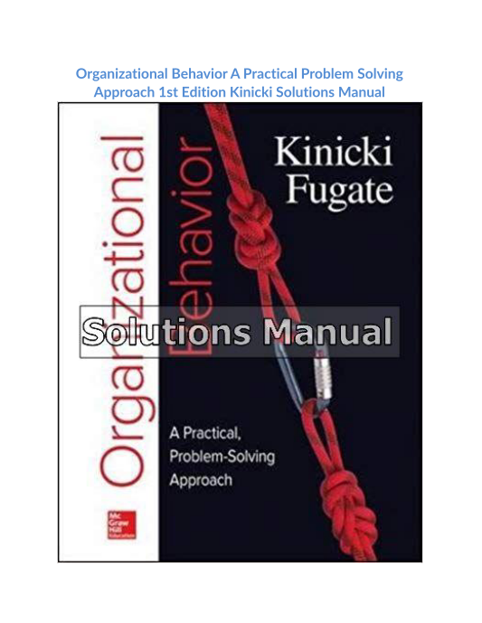 Organizational Behavior A Practical Problem Solving Approach 1st Edition Kinicki Solutions Manual