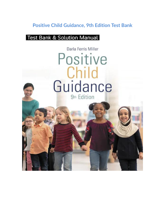 Positive Child Guidance, 9th Edition Test Bank