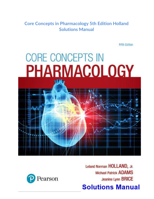 Core Concepts in Pharmacology 5th Edition Holland Solutions Manual